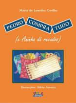 Livro - Pedro compra tudo (e Aninha dá recados)