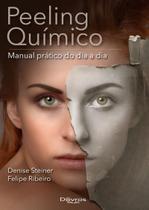 Livro - Peeling Químico: Manual Prático do Dia a Dia - Steiner - Dilivros
