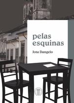 Livro - Pelas esquinas Livro - Pelas esquinas