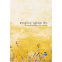 Livro - Pelo amor, não quero dizer adeus Livro - Pelo amor, não quero dizer adeus