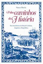 Livro - Pelos caminhos da História Livro - Pelos caminhos da História