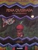 Livro - Pena quebrada (O indiozinho) Livro - Pena quebrada (O indiozinho)
