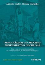 Livro - Penas Máximas no Processo Administrativo Disciplinar Livro - Penas Máximas no Processo Administrativo Disciplinar