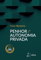 Livro - Penhor e Autonomia Privada - 1ª Edição 2016 Livro - Penhor e Autonomia Privada - 1ª Edição 2016