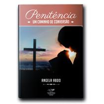 Livro Penitência : Um Caminho de Conversão - Angela Abdo Livro Penitência : Um Caminho de Conversão - Angela Abdo