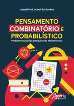 Livro - Pensamento combinatório e probabilístico: problematizações em aulas de matemática Livro - Pensamento combinatório e probabilístico: problematizações em aulas de matemática