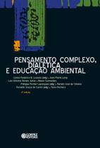 Livro - Pensamento complexo, dialética e educação ambiental Livro - Pensamento complexo, dialética e educação ambiental