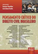 Livro - Pensamento Crítico do Direito Civil Brasileiro Livro - Pensamento Crítico do Direito Civil Brasileiro