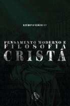 Livro - Pensamento moderno e filosofia cristã Livro - Pensamento moderno e filosofia cristã