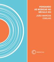 Livro - Pensando as músicas no século XXI