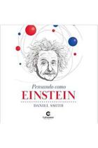 Livro Pensando Como Einstein (Daniel Smith)