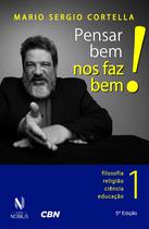 Livro - Pensar bem nos faz bem! vol. 1 Livro - Pensar bem nos faz bem! vol. 1