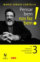 Livro - Pensar bem nos faz bem! Vol. 3 Livro - Pensar bem nos faz bem! Vol. 3