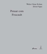 Livro - Pensar com Foucault Livro - Pensar com Foucault