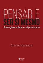 Livro - Pensar e ser si mesmo