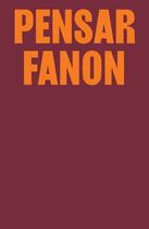 Livro - Pensar Fanon