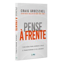 Livro Pense à Frente Graig Groeshel