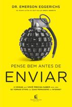 Livro - Pense Bem Antes De Enviar