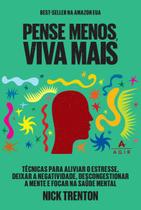 Livro - Pense menos, viva mais