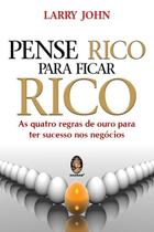 Livro - Pense rico para ficar rico Livro - Pense rico para ficar rico