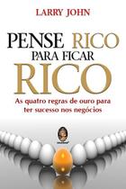 Livro - Pense rico para ficar rico
