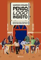 Livro - Penso, logo insisto