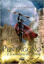 Livro - PENTAGONO E A SOMBRA DA MORTE