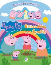 Livro - Peppa Pig - Brincadeira em família
