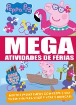 Livro - Peppa Pig - Mega atividades de férias