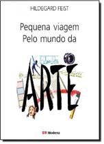 Livro - Pequena viagem pelo mundo da arte