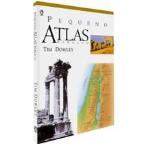 Livro - Pequeno Atlas Bíblico - Tim Dowley