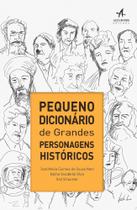 Livro - Pequeno dicionário de grandes personagens históricos