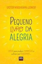Livro - Pequeno Livro da Alegria