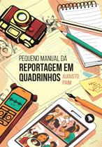 Livro - Pequeno manual da reportagem em quadrinhos Livro - Pequeno manual da reportagem em quadrinhos