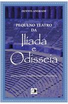 Livro - Pequeno Teatro da Ilíada e Odisseia