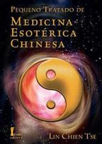 Livro - Pequeno Tratado de Medicina Esotérica Chinesa - Tse - Ícone