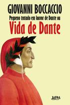 Livro - Pequeno tratado em louvor de Dante ou vida de Dante Livro - Pequeno tratado em louvor de Dante ou vida de Dante