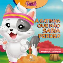 Livro - Pequenos animais: A gatinha que não sabia perder