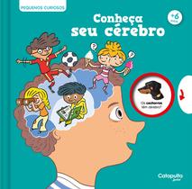 Livro - Pequenos Curiosos: Conheça seu cérebro