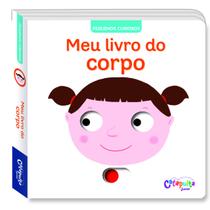 Livro - Pequenos Curiosos: Meu livro do corpo Livro - Pequenos Curiosos: Meu livro do corpo