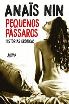 Livro - Pequenos pássaros – histórias eróticas Livro - Pequenos pássaros – histórias eróticas
