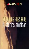Livro - Pequenos pássaros – histórias eróticas