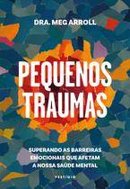 Livro - Pequenos traumas Livro - Pequenos traumas