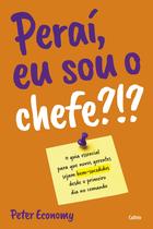 Livro - Peraí, eu sou o chefe?!?