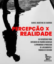 Livro - Percepção x Realidade Livro - Percepção x Realidade