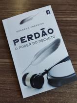 Livro Perdão O Poder do Decreto Emerson Cordeiro - Editora Vinde