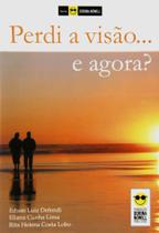 Livro - Perdi a visão... E agora?