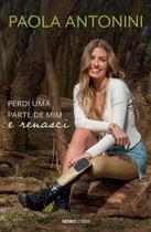 Livro - Perdi uma parte de mim e renasci Livro - Perdi uma parte de mim e renasci