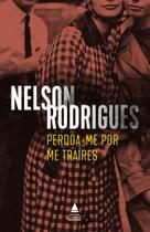 Livro - Perdoa-me por me traíres