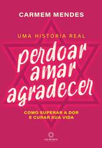Livro - Perdoar amar agradecer Livro - Perdoar amar agradecer